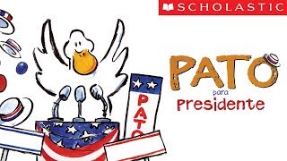 Scholastics Duck for President Español [upl. by Lester384]