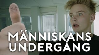 MÄNNISKANS UNDERGÅNG [upl. by Franckot]