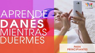 ¡Aprende danés mientras duermes Nivel inicial ¡Aprende frases en danés mientras duermes [upl. by Etak]