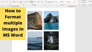 How to insert format and group multiple images in MS Word [upl. by Winne]