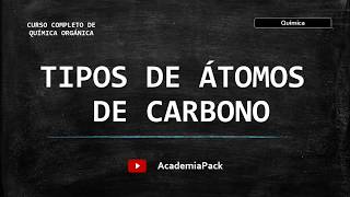 07⚗️ Tipos de Átomos de Carbono  PRIMARIOS SECUNDARIOS TERCIARIOS Y CUATERNARIOS🧬 [upl. by Furr]