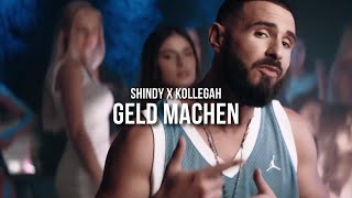 SHINDY feat KOLLEGAH  GELD MACHEN prod by Skillbert [upl. by Nicolis709]