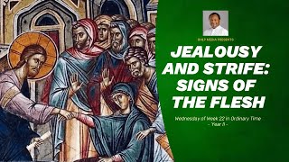 JEALOUSY AND STRIVE SIGNS OF THE FLESH [upl. by Murphy]