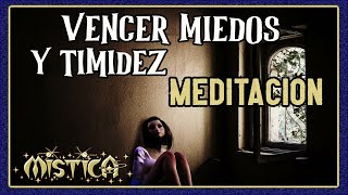 ELIMINA MIEDOS Y TIMIDEZ🙏 Meditación Funciona [upl. by Diarmuid315]