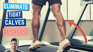 How to Eliminate Tight Calves FOREVER  Root Cause Explained amp Exercises to Fix [upl. by Iror]