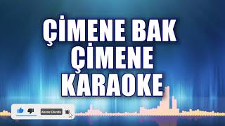 Çimene Bak Çimene Karaoke ton Fa [upl. by Marci]