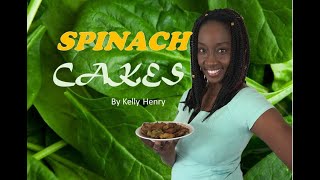 How to make SPINACH CAKES by Kelly Henry [upl. by Lenore280]