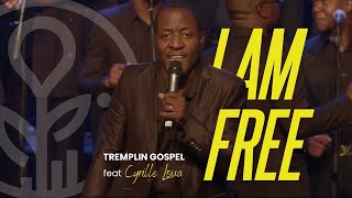 I am free feat Cyrille Loua  Tremplin Gospel [upl. by Swagerty]