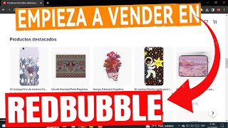 Tutorial REDBUBBLE  Crea tu tienda de 0 y empieza a vender SIN EXPERIENCIA  Guia paso a paso [upl. by Christos]