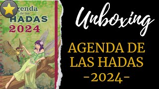 Unboxing de la Agenda de las Hadas 2024 ✨  ¡Descubre un Universo Encantado para tu Año 📆🧚‍♀️ [upl. by Georgeta815]