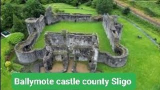 Ballymote Castle county Sligo Ireland OConnors OHartes and ODowds McDermotts McDonaghs [upl. by Creighton]