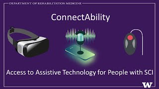 ConnectAbility  The New SCI Assistive Technology Lab [upl. by Bernadette276]