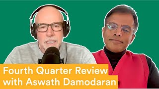 Fourth Quarter Review — with Aswath Damodaran  Prof G Markets [upl. by Kcim]