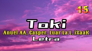 Anuel AA  Toki Letra ft Casper Mágico Luar La L iZaaK  Video Oficial [upl. by Nnylrahc567]