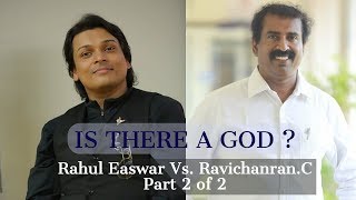 Is there a god  PART 2 of 2 ProfRavichanran Vs Rahul Easwar  Malayalam Nirmukta Debate [upl. by Karin]