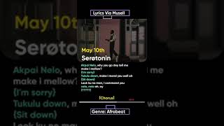 Serotonin may 10th lyrics [upl. by Amairam718]