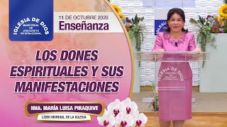 Enseñanza Los dones espirituales y sus manifestaciones 11 octubre 2020 Hna María Luisa Piraquive [upl. by Lirrad668]