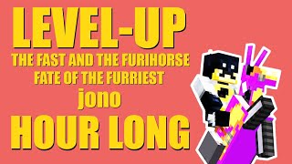 LEVELUP HOUR LONG  THE FAST AND FURIHORSE  MUMBO JUMBO  jono [upl. by Zampino]