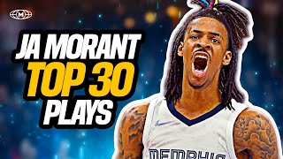 Ja Morants TOP 30 Career Plays 🤯🔥 [upl. by Inavihs]