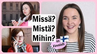 Finnish lesson 20 Missä Mistä Mihin Locative inner cases in Finnish  real life situation [upl. by Boylston]