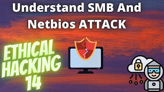 Understand NETBIOS and SMB Attacks  Ethical hacking 14 [upl. by Zertnom]