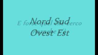 883  Nord Sud Ovest Est lyrics [upl. by Huggins]