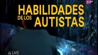 Las Extraordinarias Habilidades de los Autistas [upl. by Eilyr]