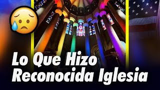 Reconocida Iglesia Cristiana Ilumina El Templo Con Bandera LGBT [upl. by Ojela]