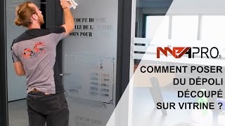 Comment poser du dépoli découpé sur vitrine  Multi Passions Adhésif  MPA [upl. by Eniarral]