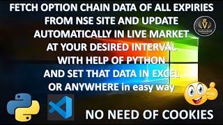 Web scrapping fetch Realtime NSE Option Chain data  Part03 [upl. by Tressa480]