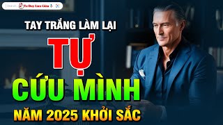 Tư Duy Lật Thân Bằng Cách Thay Đổi Chính Mình  Nâng Cấp Bản Thân Mạnh Từ Trong  Tư Duy Làm Giàu [upl. by Adamson20]