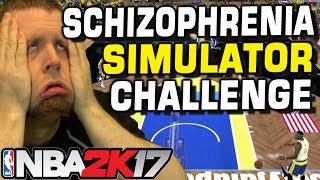 Schizophrenia Simulator NBA 2K17 Challenge [upl. by Mccallum]