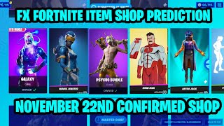 November 22nd 2023 Fortnite Item Shop CONFIRMED  Fortnite Early Item Shop Prediction November 22nd [upl. by Henriques343]