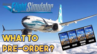 Microsoft Flight Simulator 2024  WHAT PREORDER TO BUY [upl. by Ainslie6]