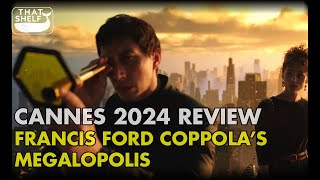 Cannes 2024 Review  Francis Ford Coppolas MEGALOPOLIS [upl. by Darmit646]