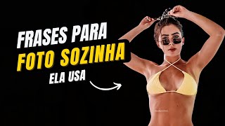 AS 36 MELHORES FRASES PARA FOTO SOZINHA [upl. by Colton76]