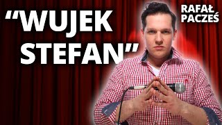 RAFAŁ PACZEŚ  quotWujek Stefanquot  StandUp [upl. by Wesley869]