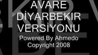 AVARE DIYARBAKIR VERSIYONU [upl. by Ilrahs226]