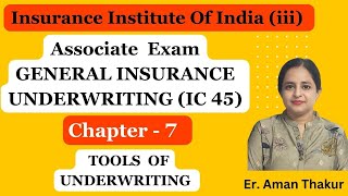 IC 45 General Insurance Underwriting  Chapter 7  Associate Exam iii Exam Er Aman Thakur [upl. by Terraj]