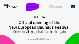 Official opening of the New European Bauhaus Festival From local to global and back again [upl. by Staal287]