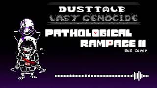 Dusttale Last Genocide  Pathological Rampage lI GuS Cover FLM Mix [upl. by Wivinia]