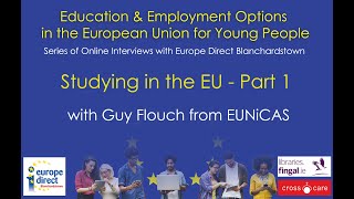 Studying in the EU with Guy Flouch from EUNiCAS Part 1 [upl. by Airamzul]