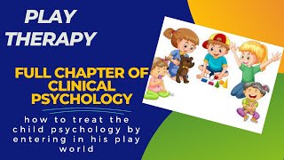 Play therapy Full chap clinical psychology urduhindi lecture [upl. by Ailekat]