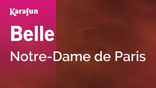 Belle  NotreDame de Paris  Karaoke Version  KaraFun [upl. by Lindsley667]