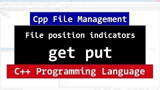 C File Position Indicators  Get Put  tellg tellp  seekg seekp [upl. by Hazrit631]