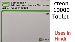 Creon 10000 Tablet uses side effects and doses in Hindi [upl. by Sianna]