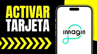 ✅ Como Activar mi Tarjeta Imagin Rápido y Fácil [upl. by Nalyt]