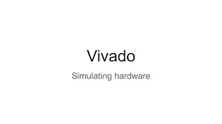 Xilinx Vivado  Simulation [upl. by Ayotl]