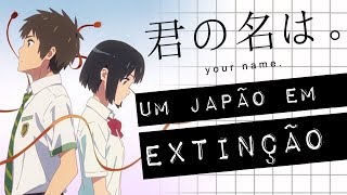 Kimi no Na wa UM JAPÃO EM EXTINÇÃO meteorodoc [upl. by Sinaj]