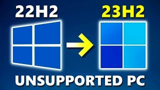 How to Upgrade Windows 10 to Windows 11 23H2 on Unsupported PC [upl. by Neyuq]